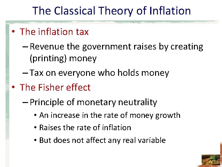 The Classical Theory of Inflation • The inflation tax – Revenue the government raises