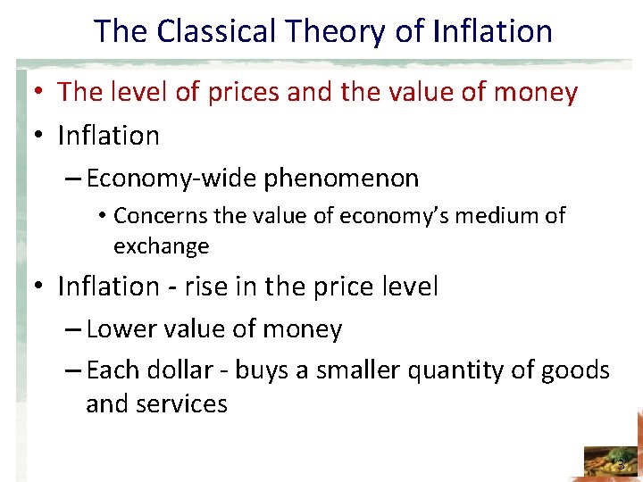 The Classical Theory of Inflation • The level of prices and the value of