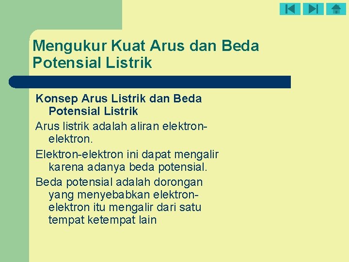 Mengukur Kuat Arus dan Beda Potensial Listrik Konsep Arus Listrik dan Beda Potensial Listrik