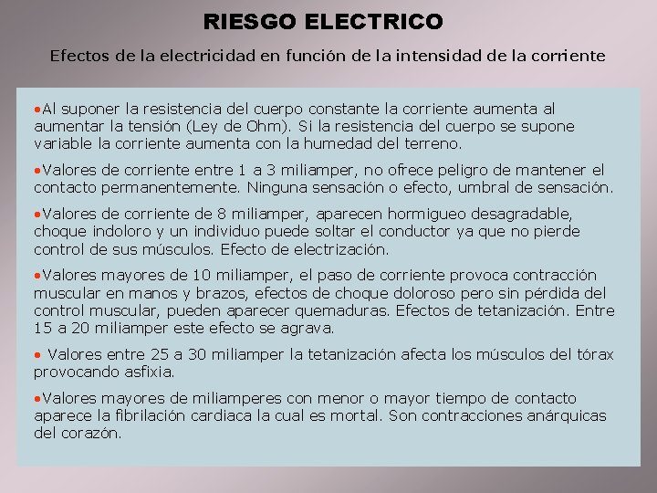 RIESGO ELECTRICO Efectos de la electricidad en función de la intensidad de la corriente