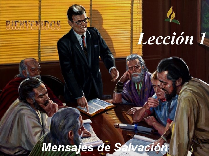 Lección 1 Mensajes de Salvación 