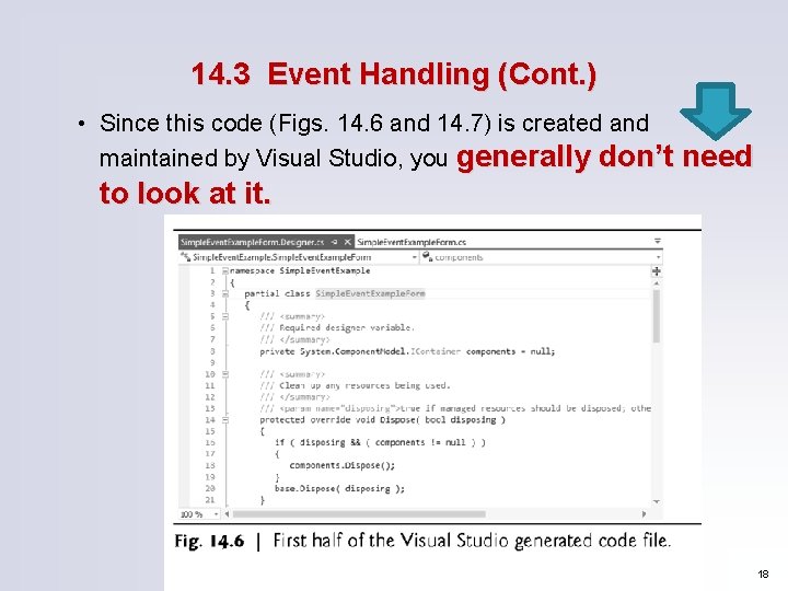 14. 3 Event Handling (Cont. ) • Since this code (Figs. 14. 6 and