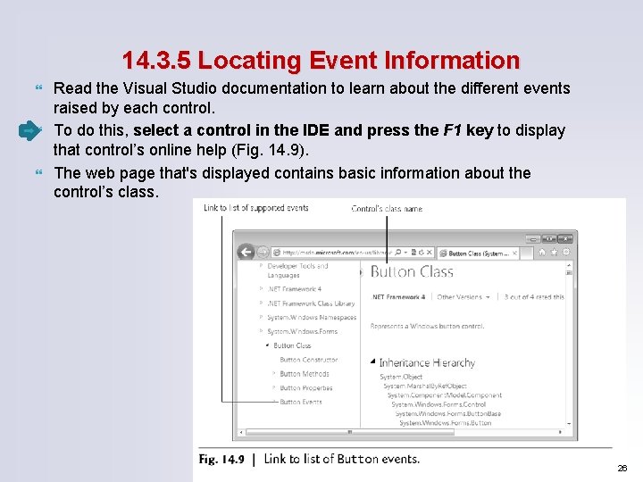 14. 3. 5 Locating Event Information Read the Visual Studio documentation to learn about