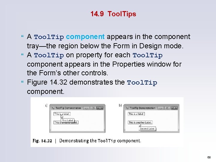 14. 9 Tool. Tips A Tool. Tip component appears in the component tray—the region