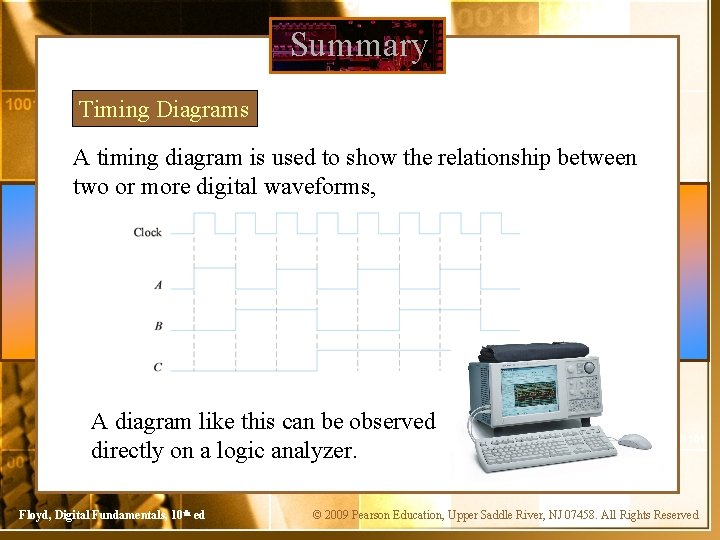 Summary Timing Diagrams A timing diagram is used to show the relationship between two