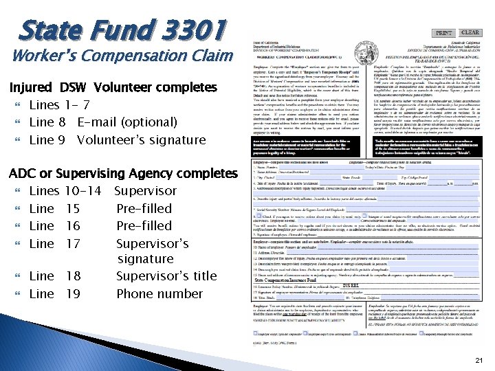 State Fund 3301 Worker’s Compensation Claim Injured DSW Volunteer completes Lines 1 - 7