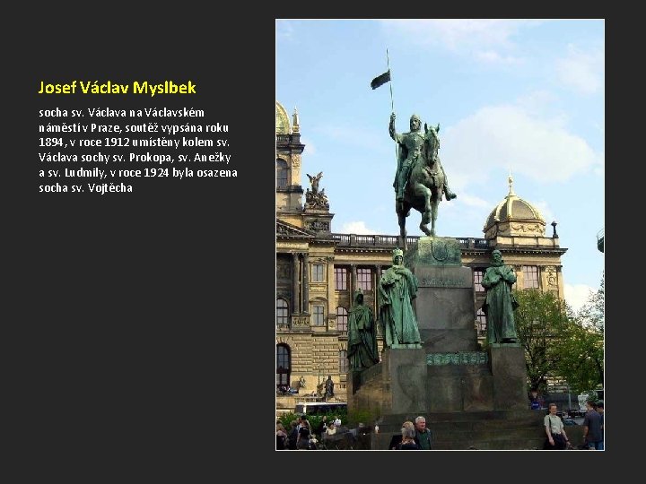 Josef Václav Myslbek socha sv. Václava na Václavském náměstí v Praze, soutěž vypsána roku