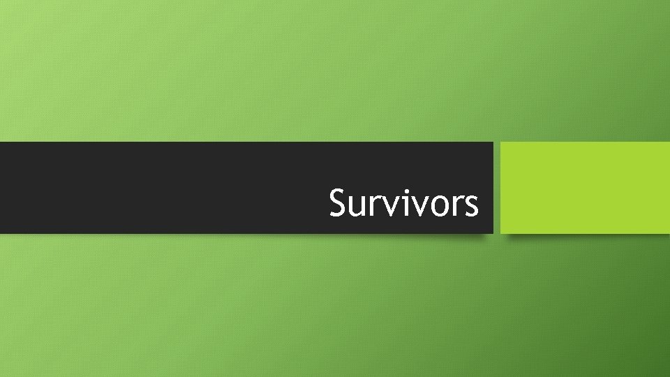 Survivors 