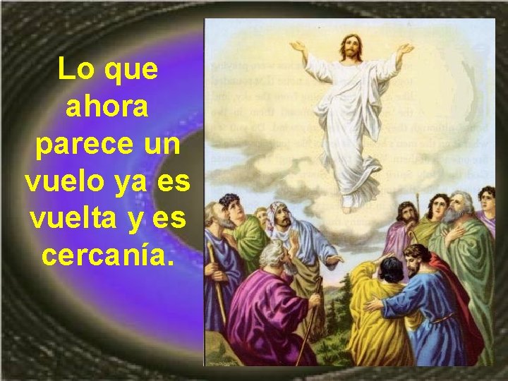 Lo que ahora parece un vuelo ya es vuelta y es cercanía. 