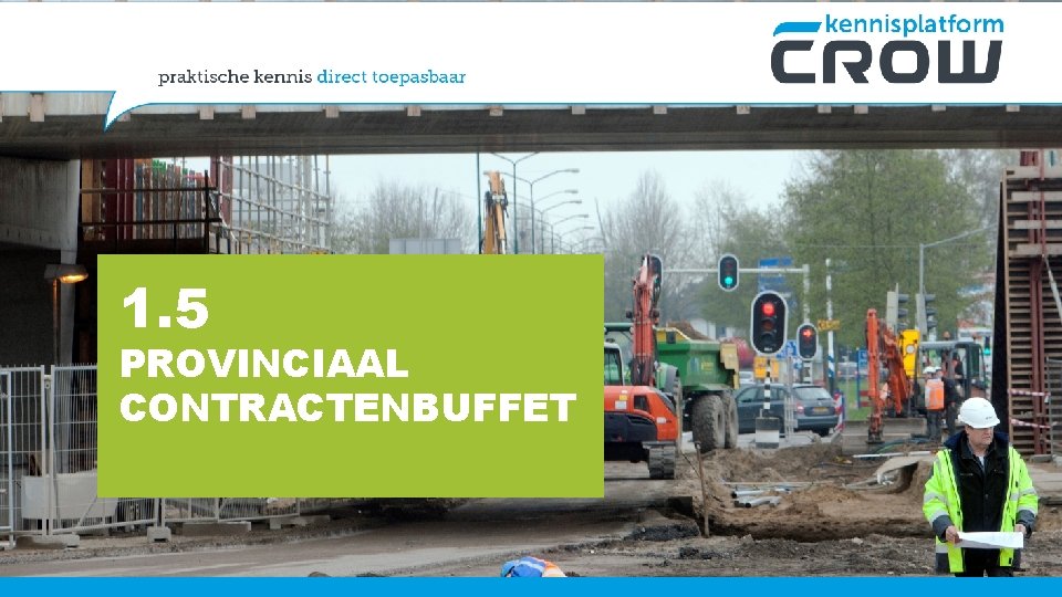 1. 5 PROVINCIAAL CONTRACTENBUFFET 