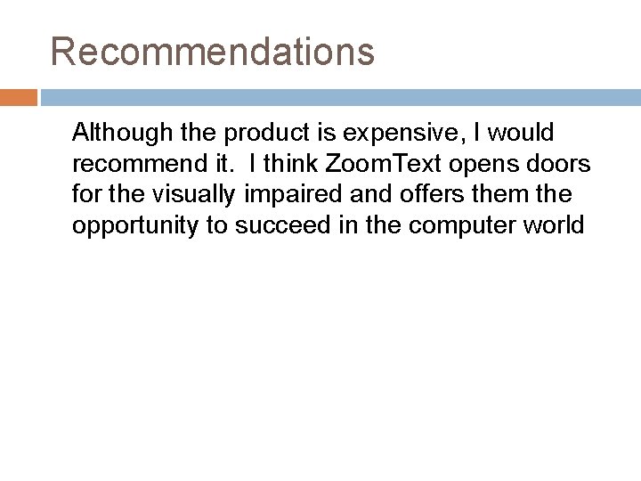 ZOOMTEXT MAGNIFIERREADER For The Visually Impaired Chevon Rucker