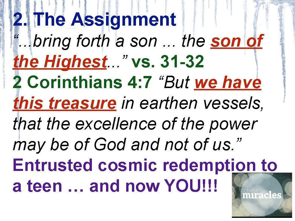 2. The Assignment “. . . bring forth a son. . . the son