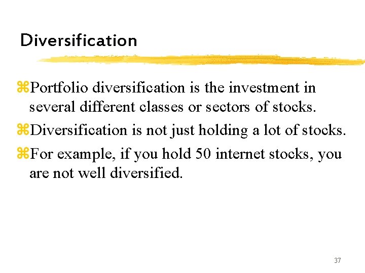 Diversification z. Portfolio diversification is the investment in several different classes or sectors of Diversification z. Portfolio diversification is the investment in several different classes or sectors of