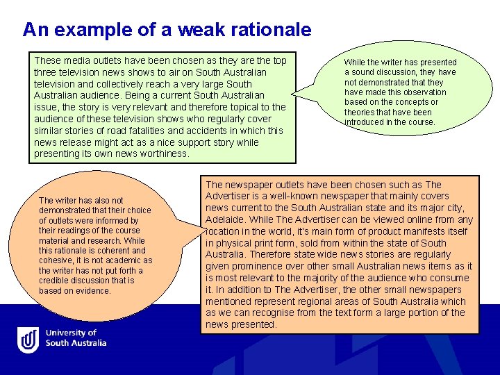 An example of a weak rationale These media outlets have been chosen as they