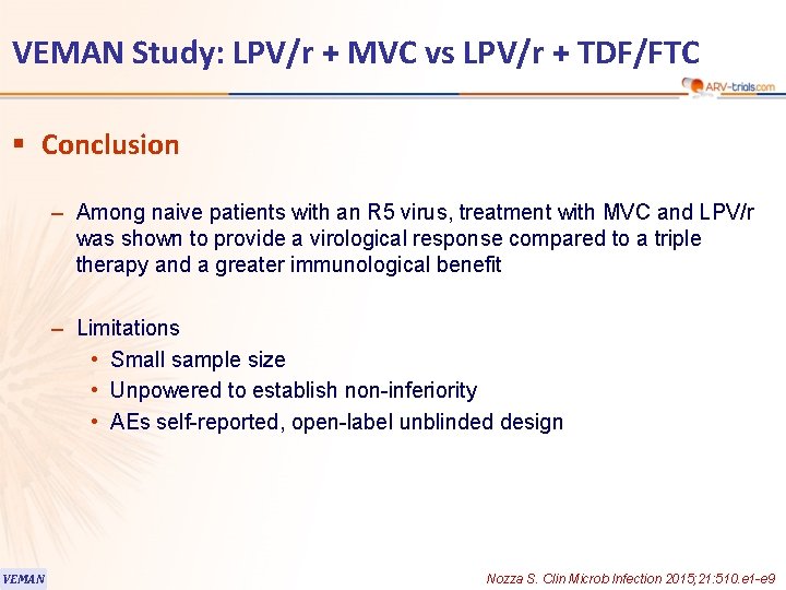 VEMAN Study: LPV/r + MVC vs LPV/r + TDF/FTC § Conclusion – Among naive