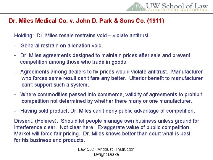 Dr. Miles Medical Co. v. John D. Park & Sons Co. (1911) Holding: Dr.