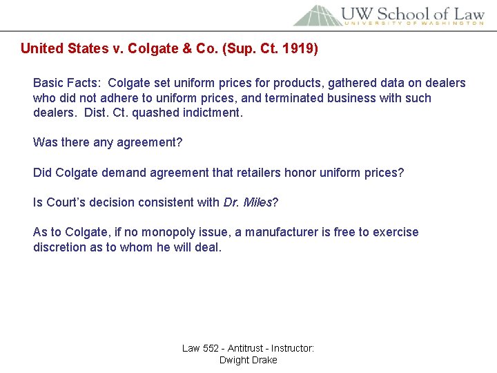 United States v. Colgate & Co. (Sup. Ct. 1919) Basic Facts: Colgate set uniform