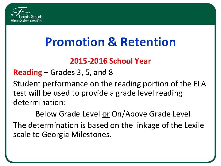 Promotion & Retention 2015 -2016 School Year Reading – Grades 3, 5, and 8 Promotion & Retention 2015 -2016 School Year Reading – Grades 3, 5, and 8