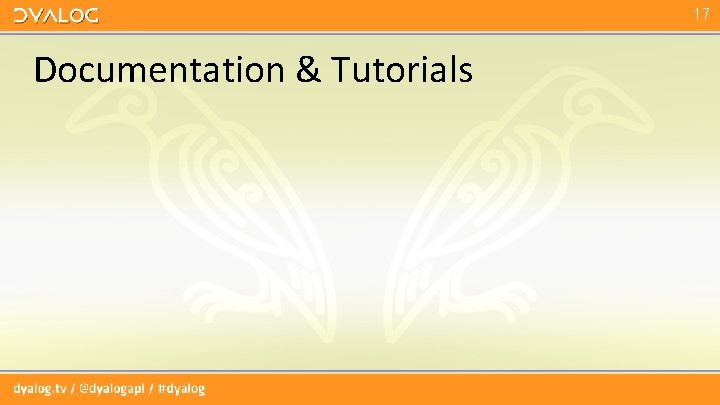 17 Documentation & Tutorials 