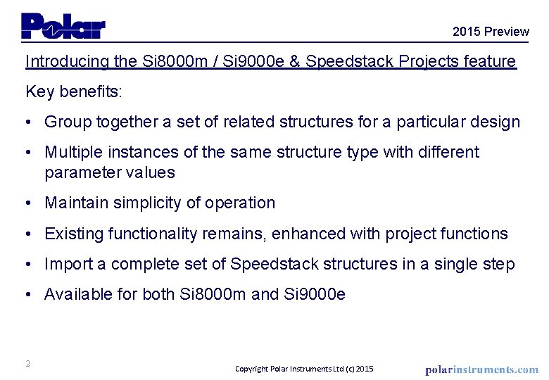 2015 Preview Introducing the Si 8000 m / Si 9000 e & Speedstack Projects