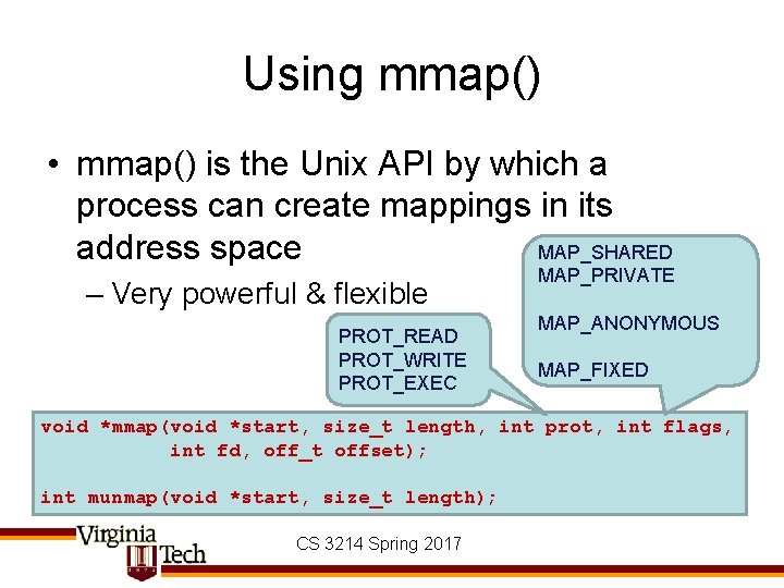 Using mmap() • mmap() is the Unix API by which a process can create