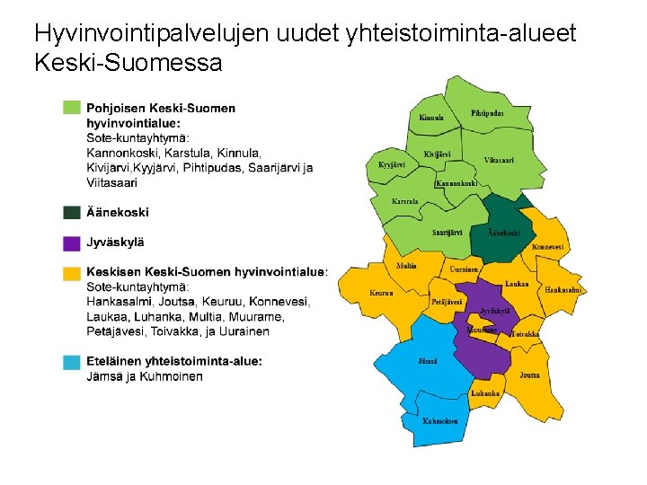 Hyvinvointipalvelujen uudet yhteistoiminta-alueet Keski-Suomessa 