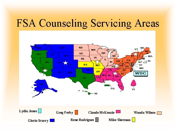 FSA Counseling Servicing Areas Lydia Jones Gloria Scurry Greg Ferby Claude Mc. Kenzie Rene