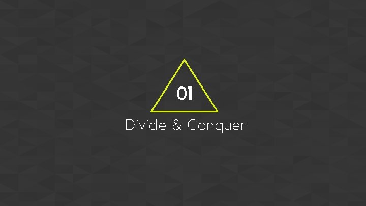 01 Divide & Conquer 