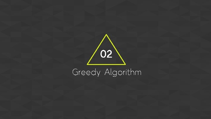 02 Greedy Algorithm 