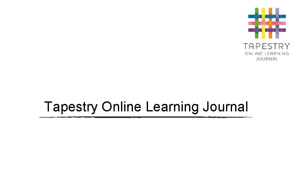 Tapestry Online Learning Journal 