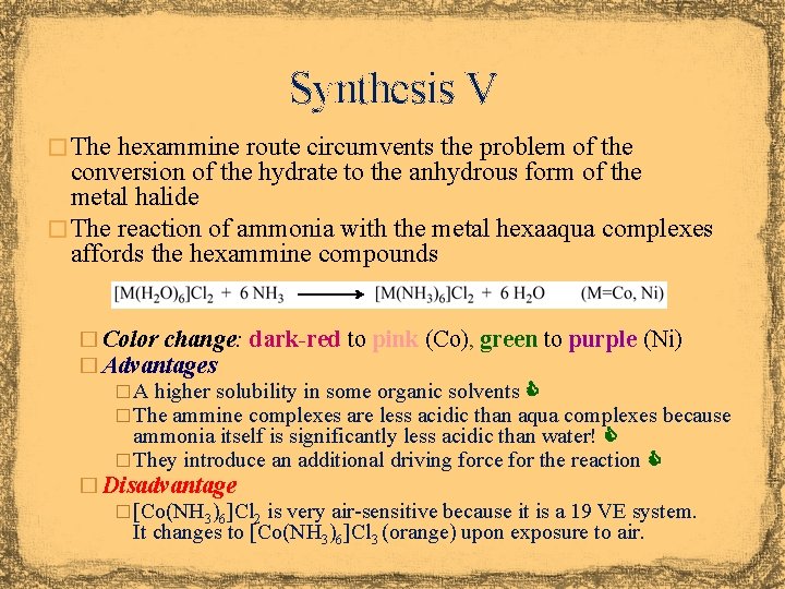Synthesis V � The hexammine route circumvents the problem of the conversion of the