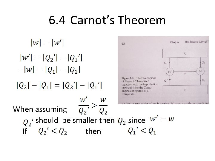 6. 4 Carnot’s Theorem When assuming should be smaller then since If then 