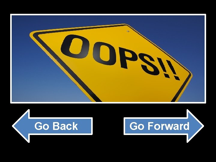 Go Back Go Forward 