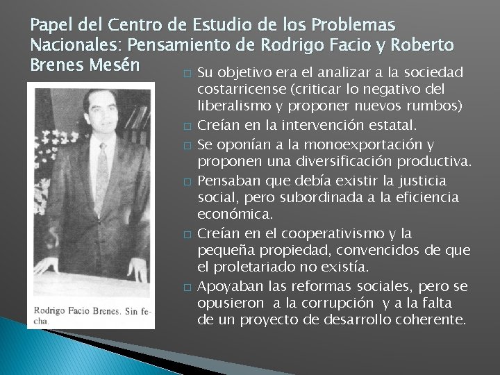 Papel del Centro de Estudio de los Problemas Nacionales: Pensamiento de Rodrigo Facio y