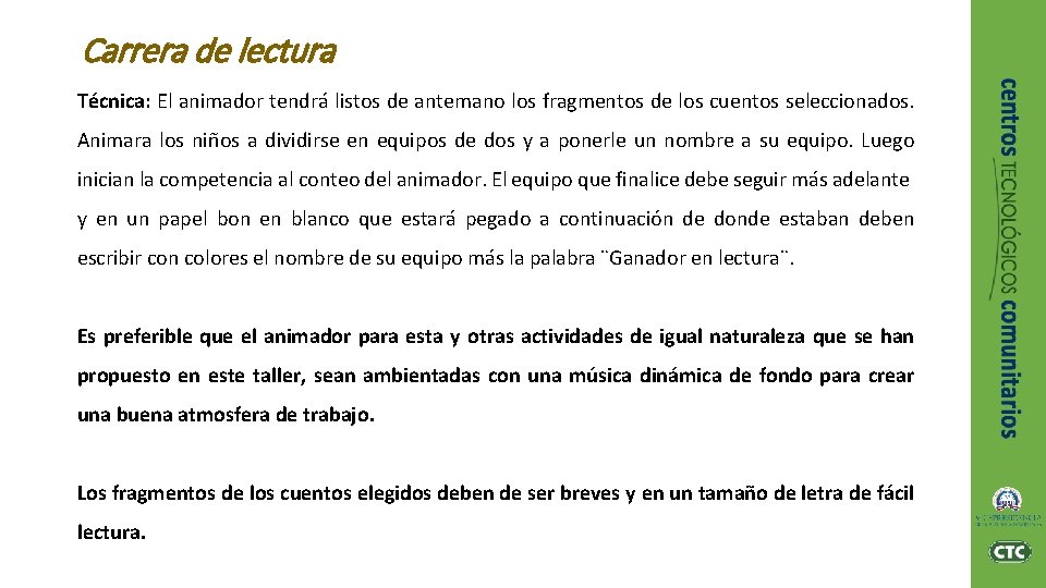 Carrera de lectura Técnica: El animador tendrá listos de antemano los fragmentos de los