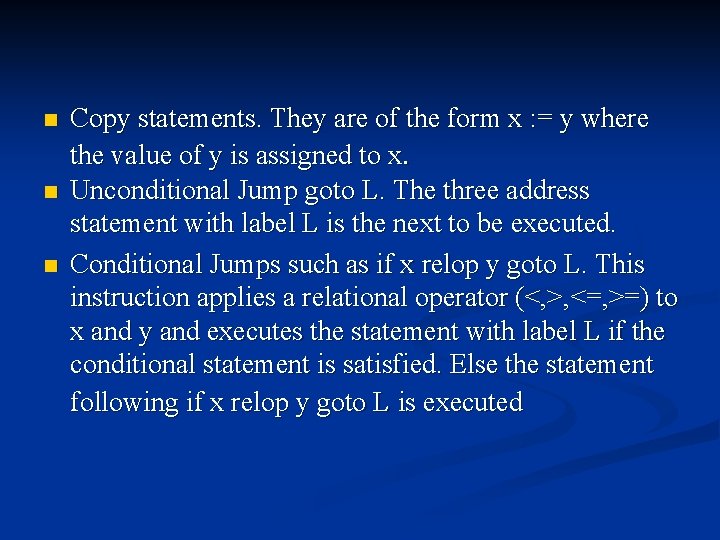 n n n Copy statements. They are of the form x : = y