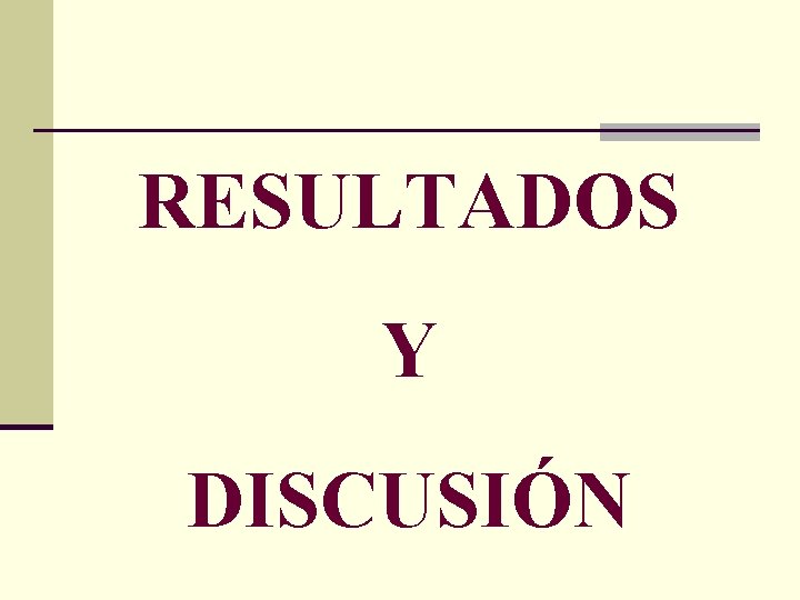 RESULTADOS Y DISCUSIÓN 