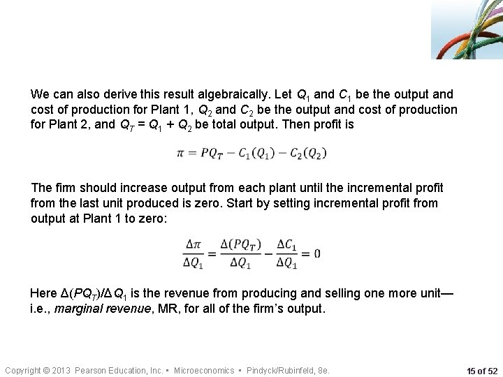 We can also derive this result algebraically. Let Q 1 and C 1 be