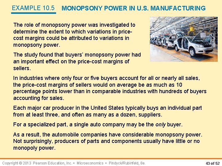 EXAMPLE 10. 5 MONOPSONY POWER IN U. S. MANUFACTURING The role of monopsony power