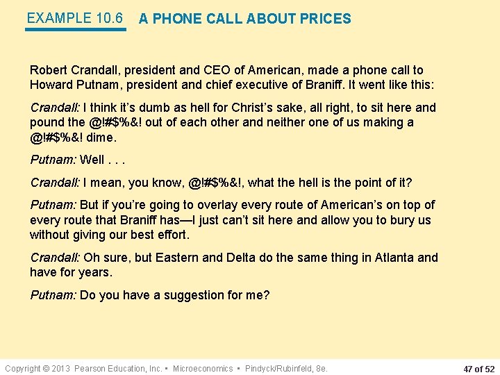 EXAMPLE 10. 6 A PHONE CALL ABOUT PRICES Robert Crandall, president and CEO of