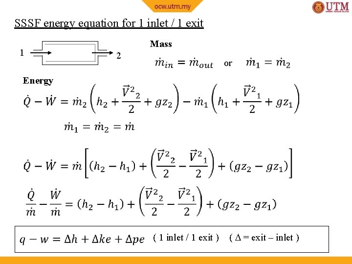 SSSF energy equation for 1 inlet / 1 exit Mass 1 2 or Energy