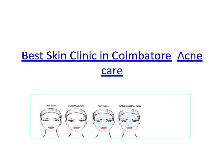 Best Skin Clinic in Coimbatore Acne care 