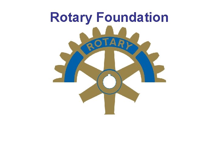 Rotary Foundation 