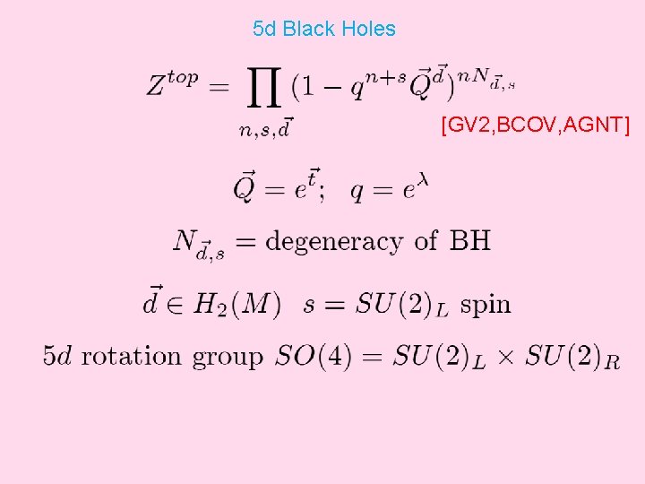 5 d Black Holes [GV 2, BCOV, AGNT] 