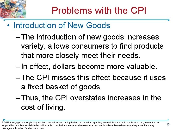 Problems with the CPI • Introduction of New Goods – The introduction of new