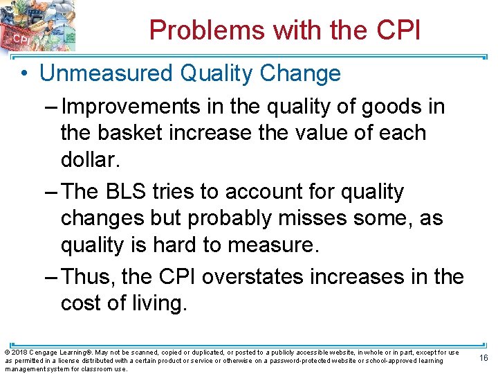 Problems with the CPI • Unmeasured Quality Change – Improvements in the quality of