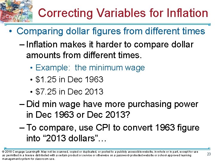 Correcting Variables for Inflation • Comparing dollar figures from different times – Inflation makes