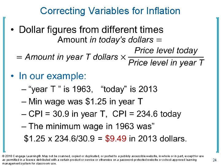 Correcting Variables for Inflation • © 2018 Cengage Learning®. May not be scanned, copied