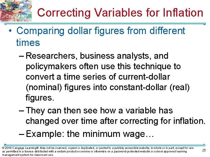 Correcting Variables for Inflation • Comparing dollar figures from different times – Researchers, business