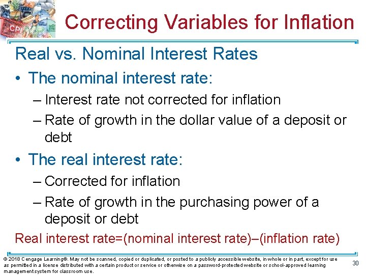 Correcting Variables for Inflation Real vs. Nominal Interest Rates • The nominal interest rate:
